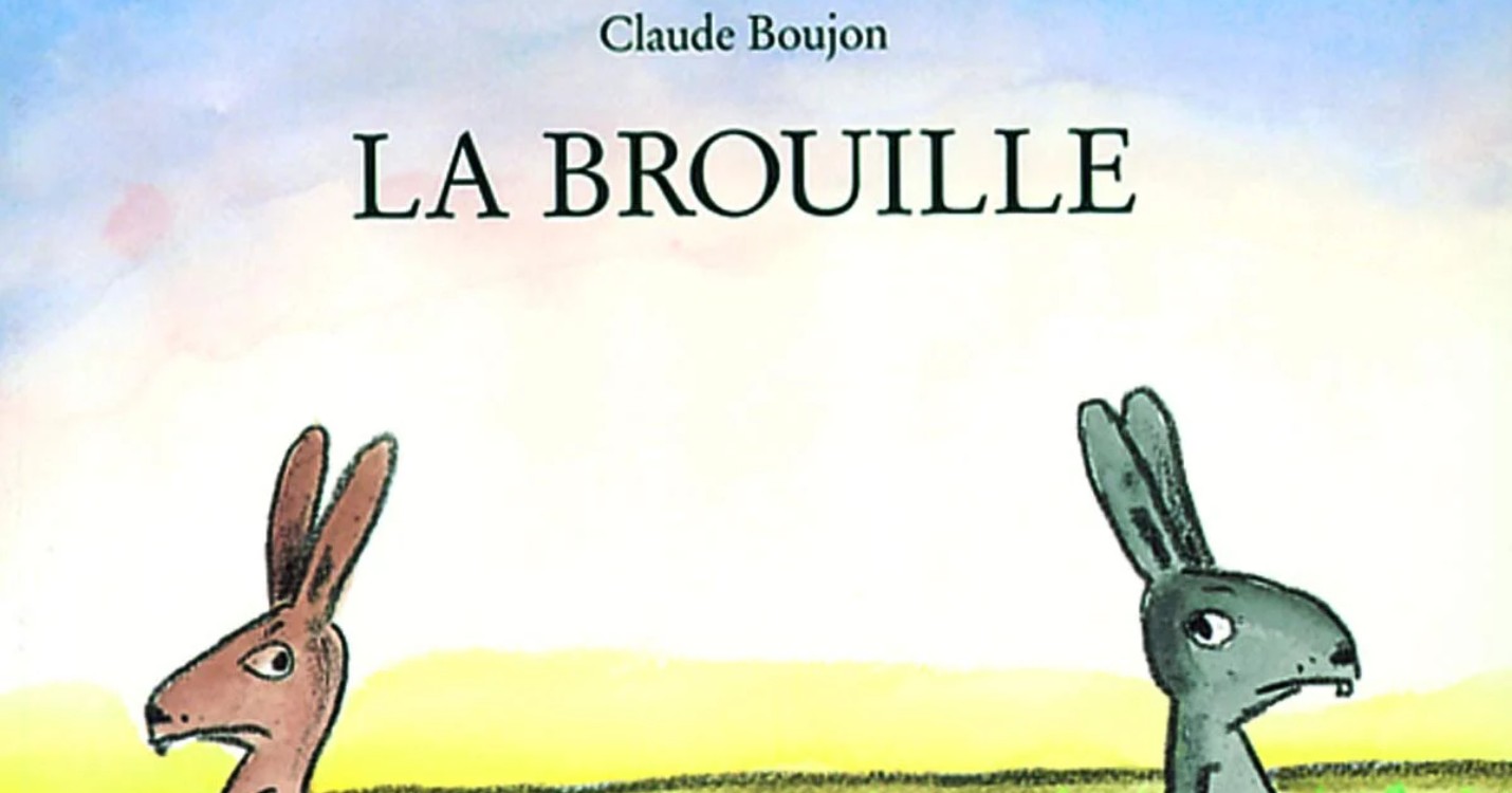 « La Brouille » de Claude Boujon