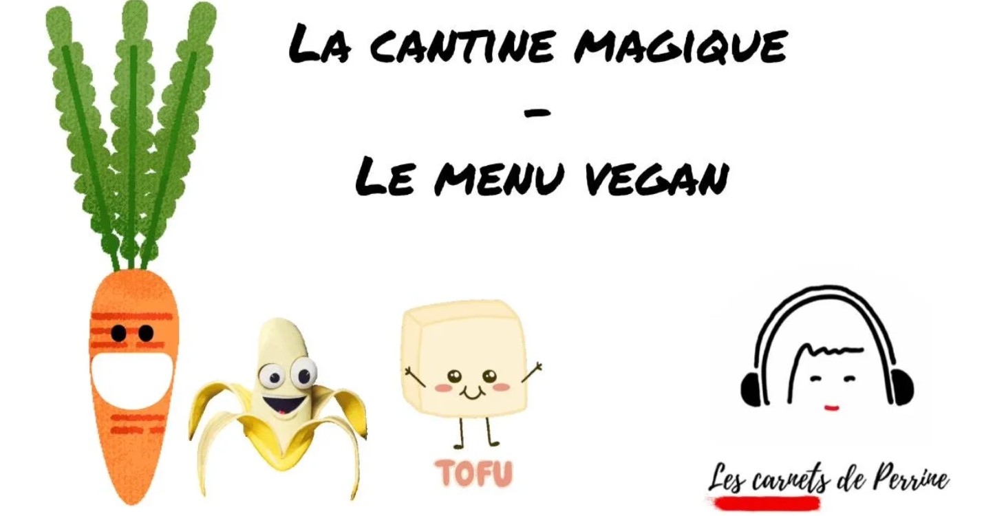 La cantine magique, le menu vegan