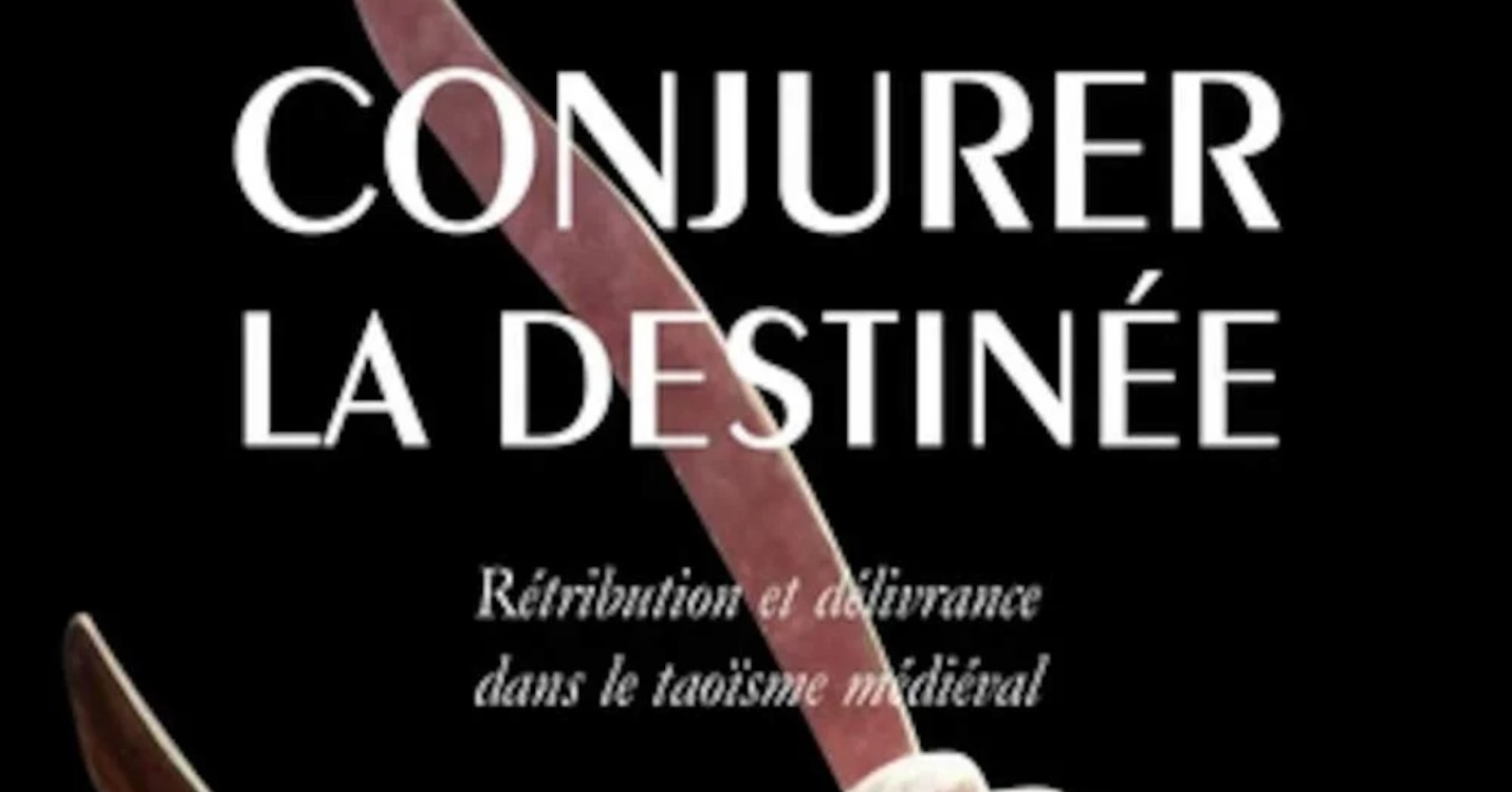 Conjurer la destinée