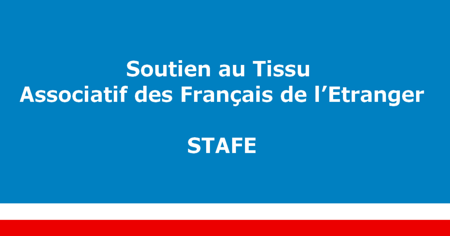 Dispositif de soutien au tissu associatif des Français à l’étranger (STAFE)