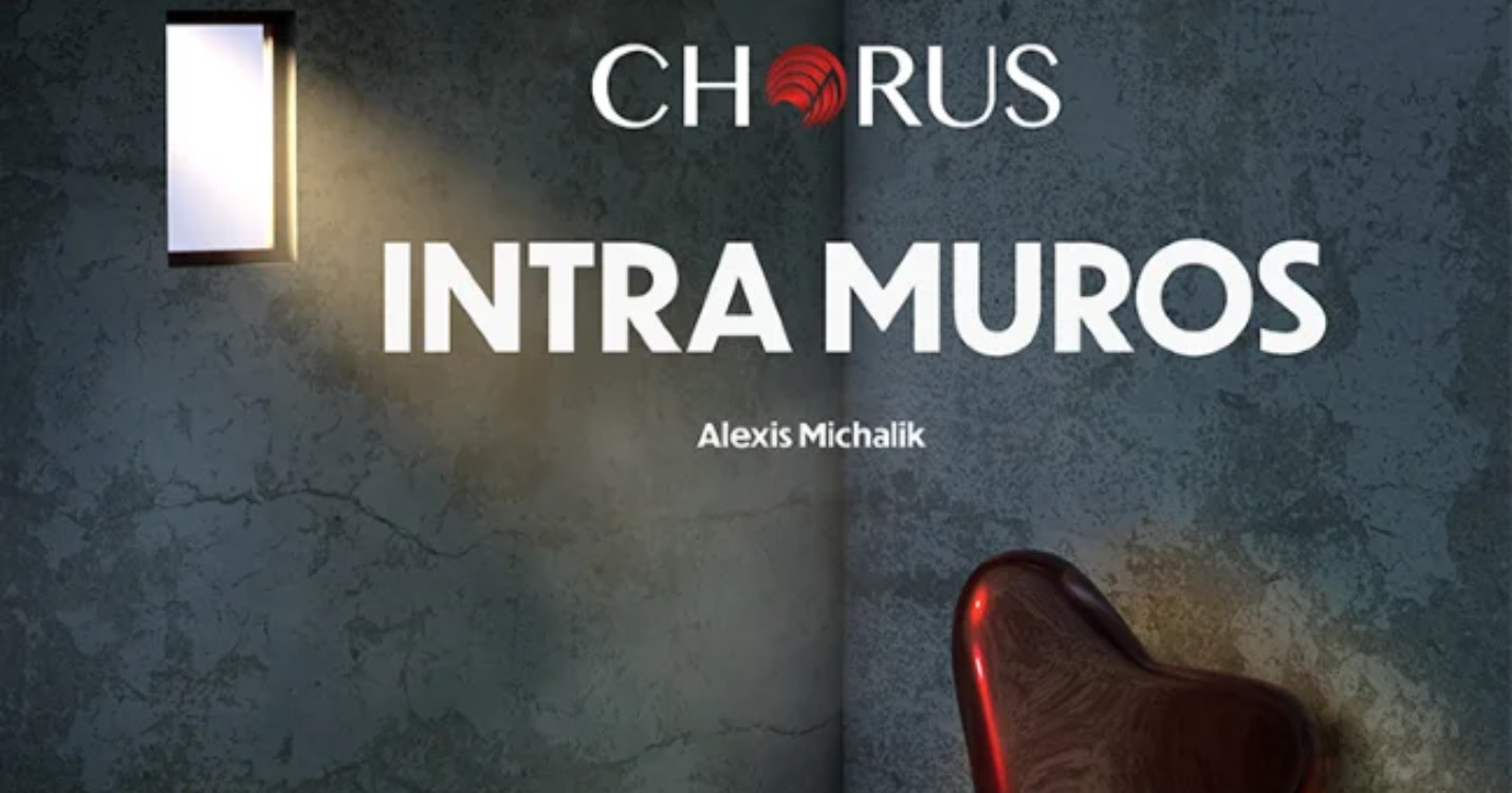 CHORUS présente « Intra muros »