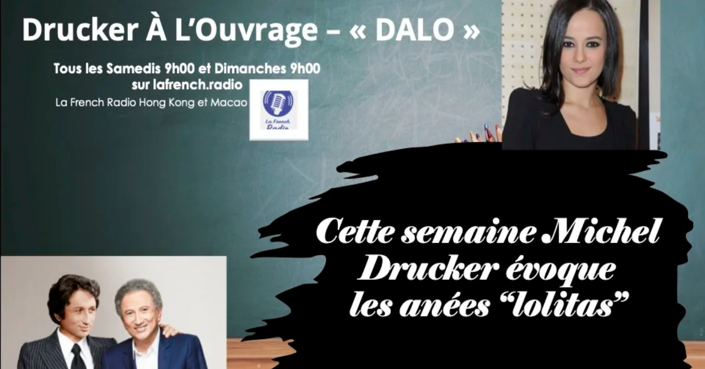 Drucker A L’Ouvrage -“DALO” : Émoi, Lolitas !