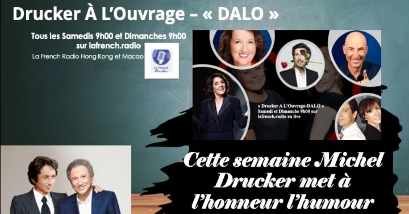 « Drucker A L’Ouvrage -DALO. Humour, toujours!»