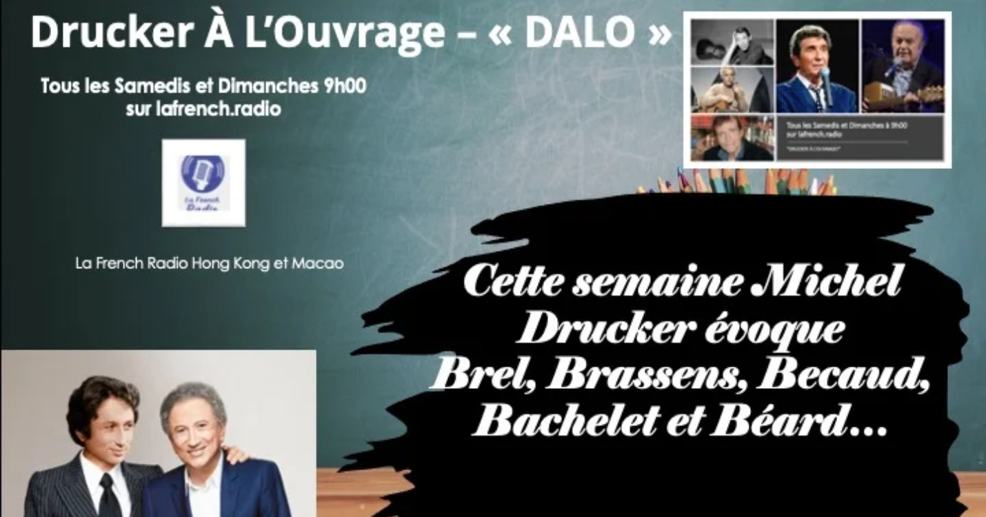 « Drucker A L’Ouvrage -“DALO”. Brel, Brassens, Bachelet, Béart, Bécaud : “5 B Jamais Face B !”