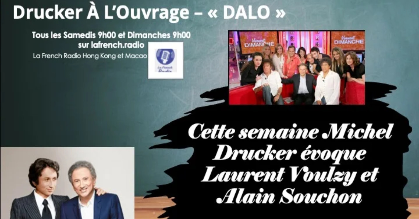 « Drucker A L’Ouvrage -“DALO” : Laurent Voulzy/Alain Souchon – 50 Ans d’amitié