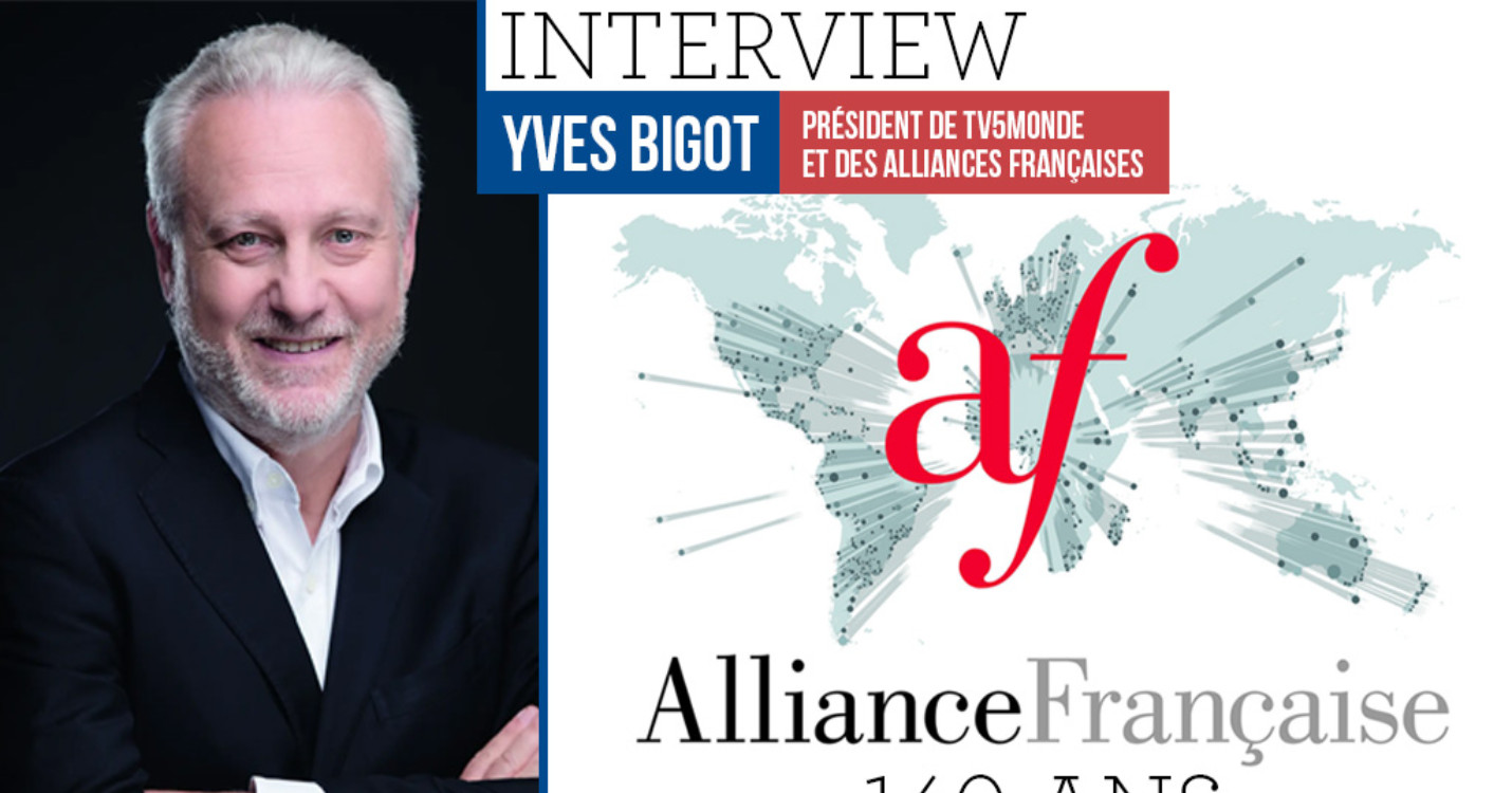 Yves Bigot : le Président des Alliances françaises, 140 ans au service de la francophonie