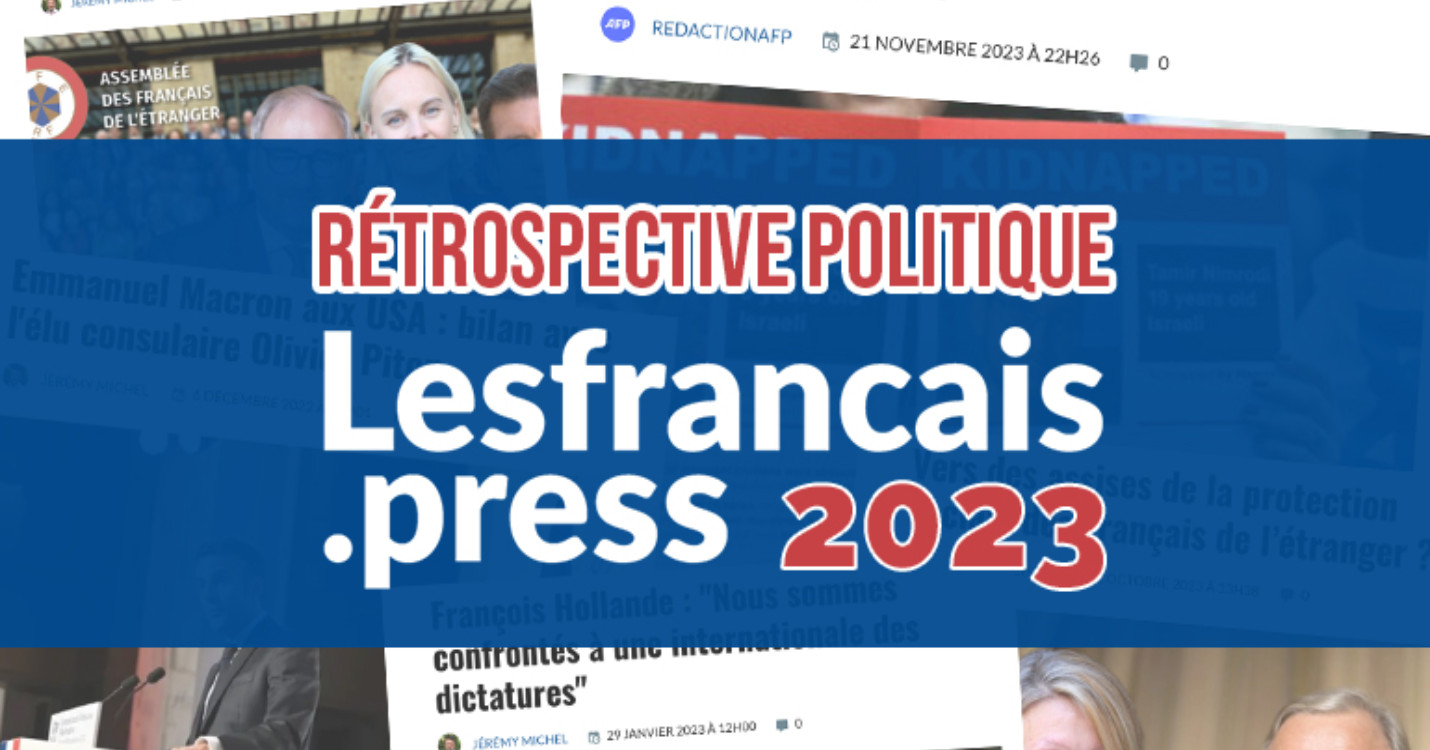 Les moments politiques importants des Français de l’étranger 2023
