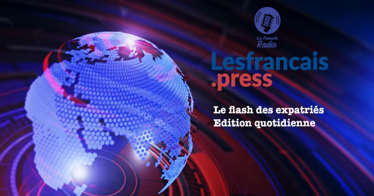 Flash quotidien des expatriés – Édition du 05.02.24