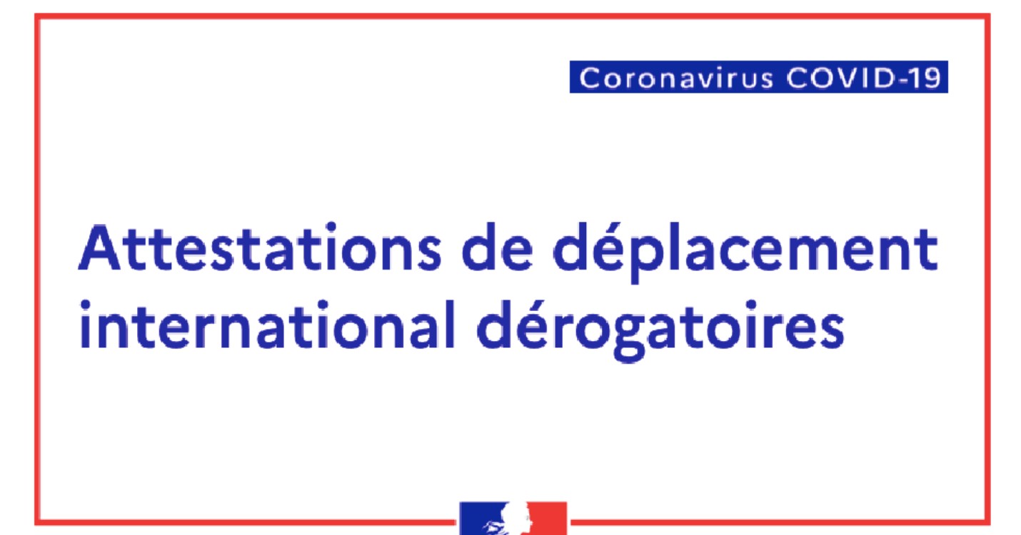Il faut une attestation de déplacement international pour rentrer en France désormais
