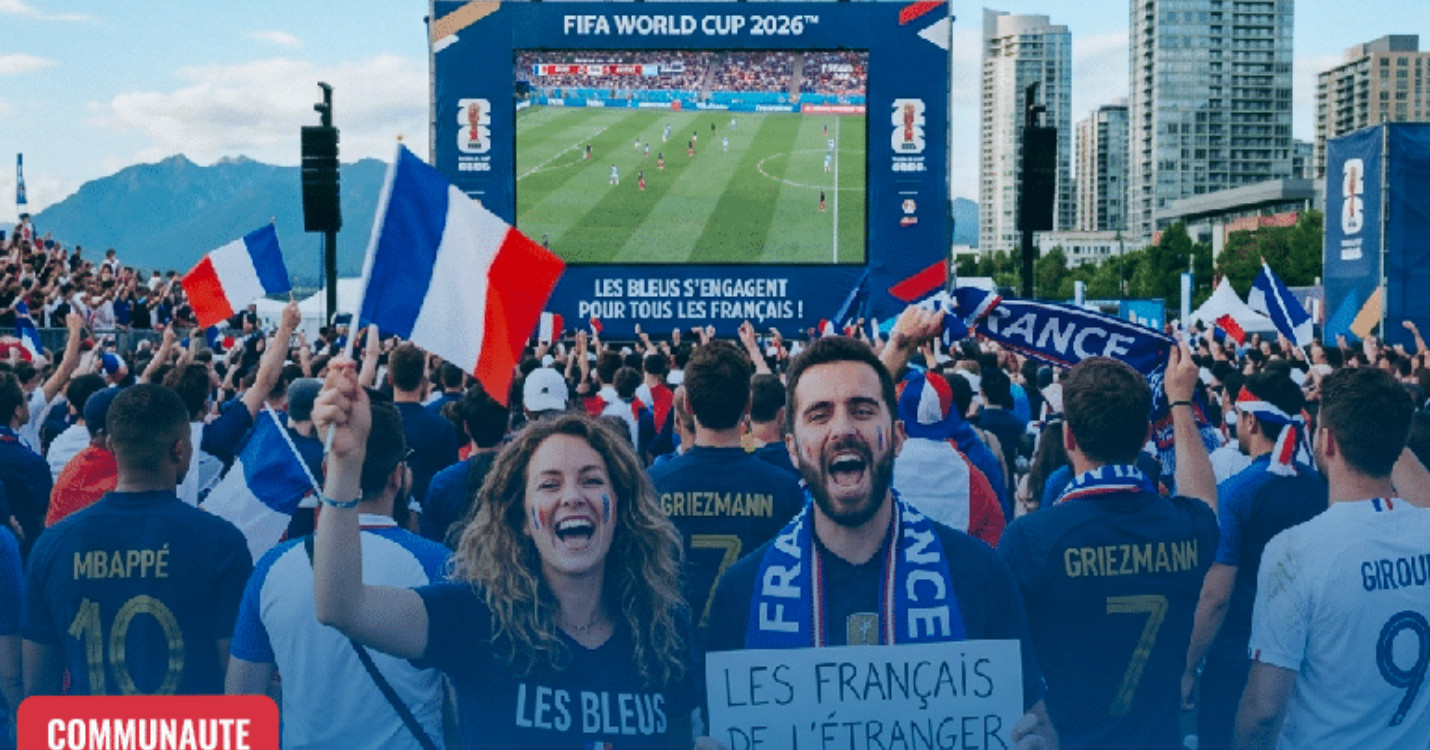 La Coupe du Monde 2026 et les Français de l’étranger